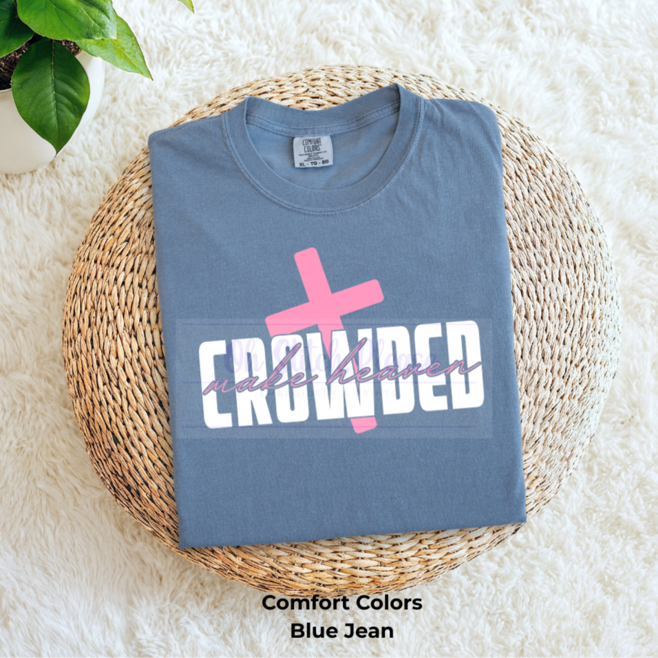 Make Heaven Crowded with Pink Cross