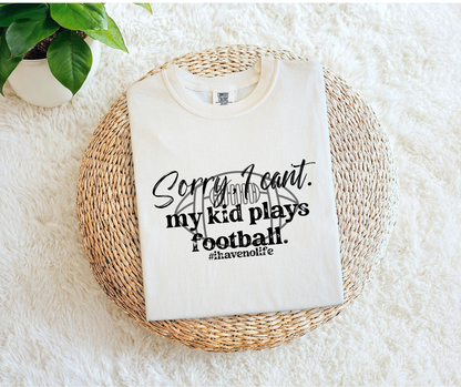 Sorry, My Kid Plays Football