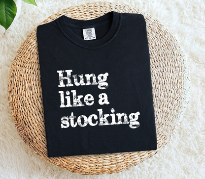 Hung Like a Stocking in White Letters