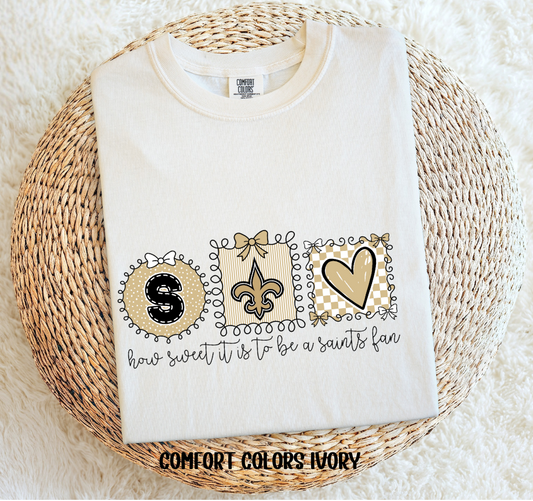 Sweet To Be A Saints Fan