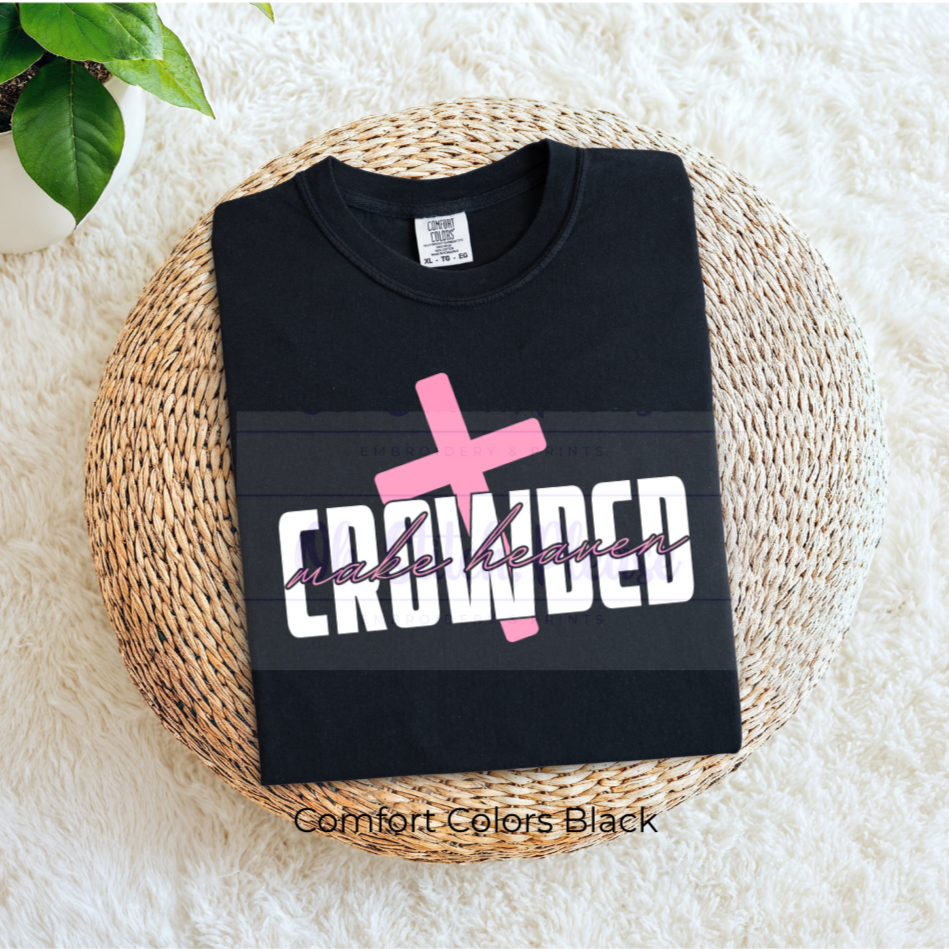Make Heaven Crowded with Pink Cross